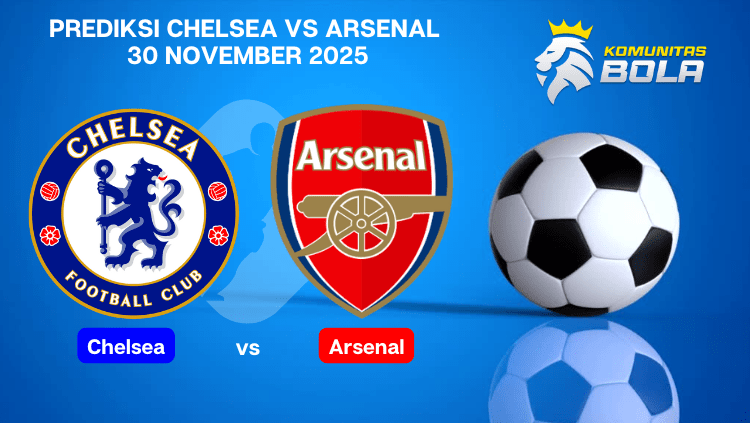 Logo dan judul grafis prediksi pertandingan Chelsea vs Arsenal pada 30 November 2025