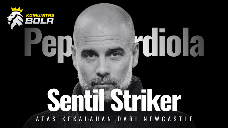Potret seorang pelatih sepak bola dengan tampilan serius dalam poster bertema Komunitas Bola dengan judul sentilan untuk striker setelah kekalahan dari Newcastle.
