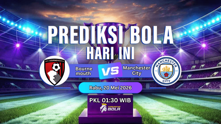 Poster prediksi bola Bournemouth vs Manchester City tanggal 20 Mei 2026 pukul 01.30 WIB di stadion dengan tema Liga Inggris.