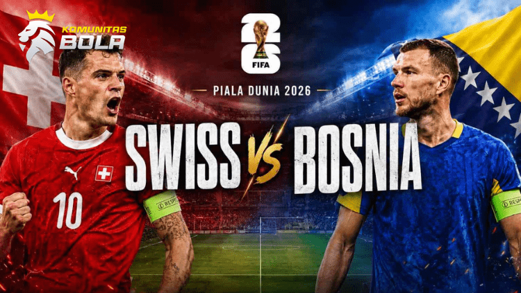 Poster pertandingan Swiss vs Bosnia pada Piala Dunia FIFA 2026 menampilkan pemain kedua tim dengan latar stadion dan warna bendera nasional masing-masing.