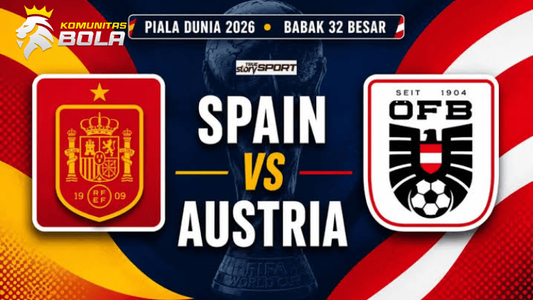 Poster pertandingan Spanyol vs Austria Babak 32 Besar Piala Dunia FIFA 2026 menampilkan logo Federasi Sepak Bola Spanyol (RFEF) dan Federasi Sepak Bola Austria (ÖFB) dengan trofi Piala Dunia di tengah.