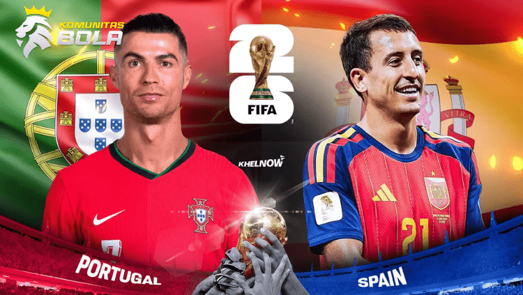 Poster pertandingan Portugal vs Spanyol Piala Dunia FIFA 2026 menampilkan Cristiano Ronaldo dan Lamine Yamal dengan latar bendera Portugal dan Spanyol.